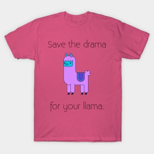 Llama Shirt save the drama for your llama T-Shirt